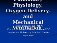 Pulmonary Physio. O2 delivery and Mechanical Vent.ppt